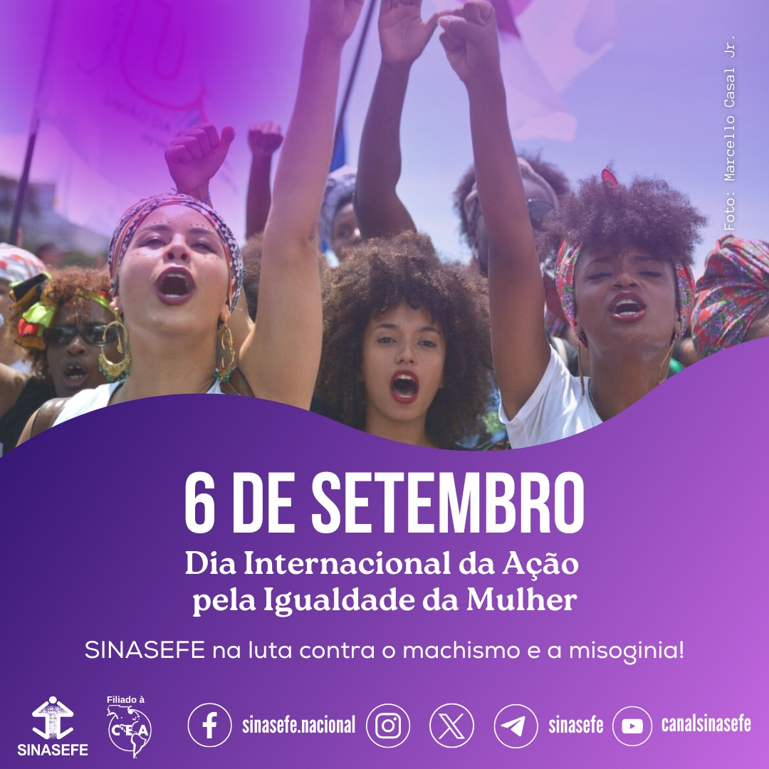 6 de setembro: Dia Internacional da Ação pela Igualdade da Mulher ...