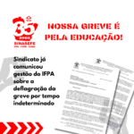 Sindicato notificou gestão do IFPA sobre a deflagração da greve por tempo indeterminado