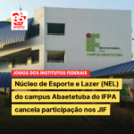 Campus Abaetetuba do IFPA cancela participação na etapa estadual dos JIF em respeito à greve da educação federal