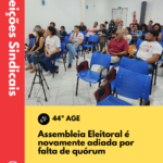 Assembleia Eleitoral é novamente adiada por falta de quórum