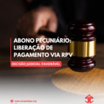 Abono Pecuniário: liberação de pagamento via RPV