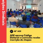 48º AGE aprova Código Eleitoral e CE recebe inscrição de chapas