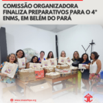 Comissão Organizadora finaliza preparativos para o 4º ENMS, em Belém do Pará