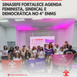 SINASEFE reúne centenas de mulheres em Belém e fortalece agenda feminista, sindical e democrática