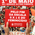 Trabalhadoras e trabalhadores de Belém vão às ruas no 1°de Maio pelo fim da escala 6×1 e feminicídio