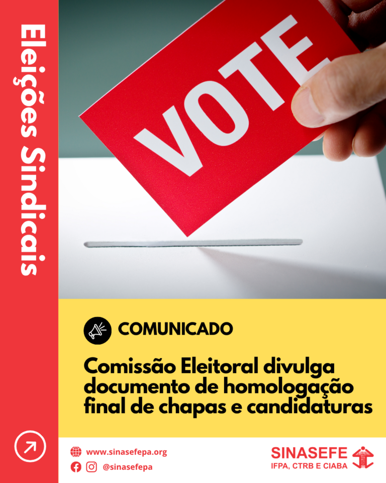 Comissão Eleitoral divulga documento de homologação final de chapas e candidaturas