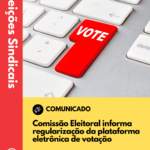 Comissão Eleitoral informa regularização da plataforma eletrônica de votação
