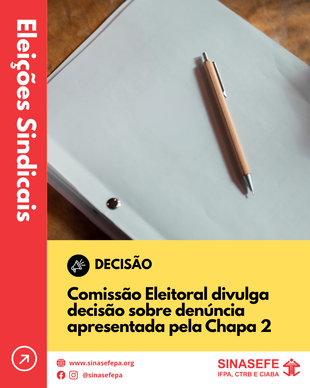 Comissão Eleitoral divulga decisão sobre denúncia apresentada pela Chapa 2