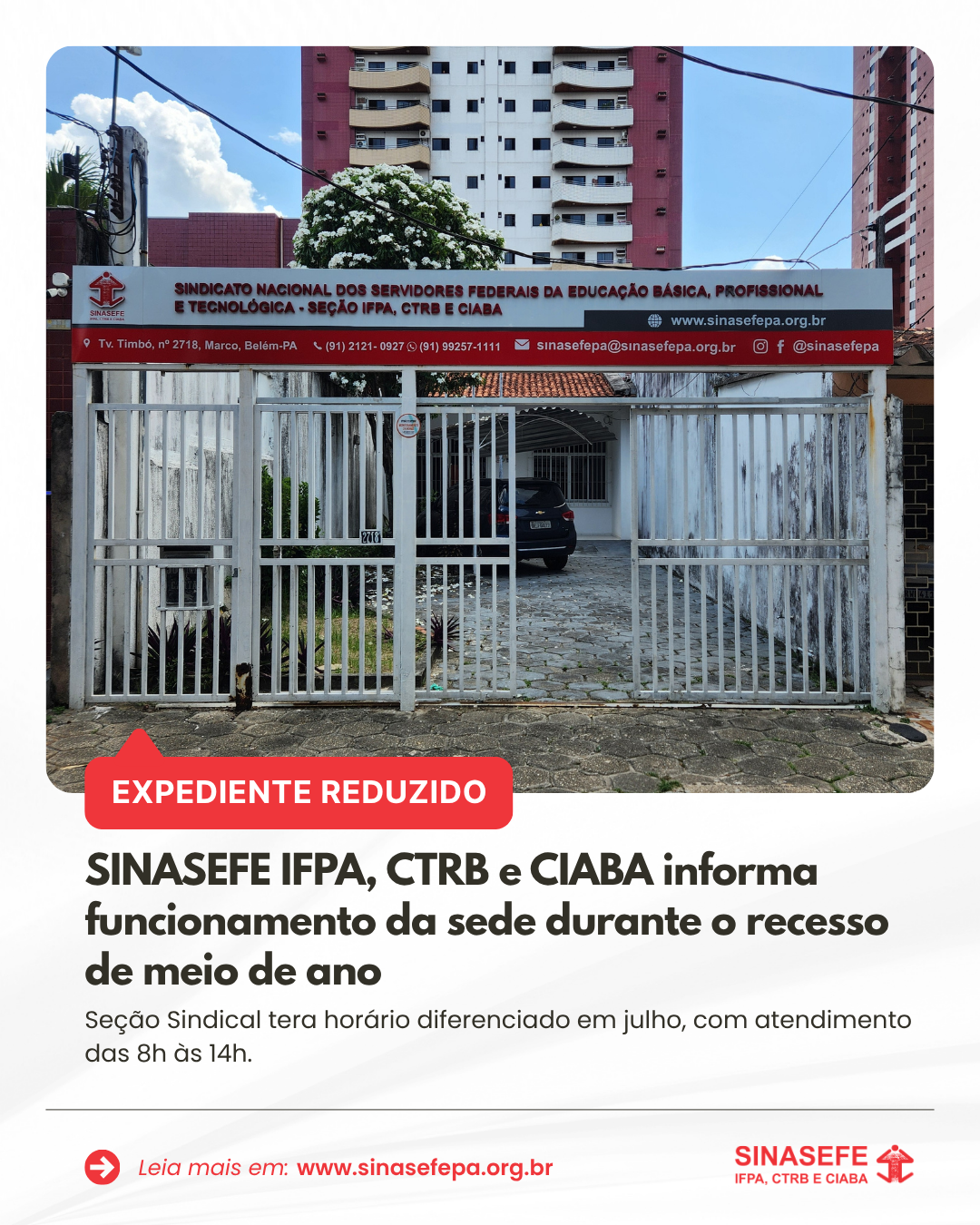 SINASEFE IFPA, CTRB e CIABA informa funcionamento da sede durante recesso de meio de ano