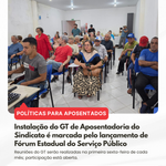 Instalação do GT de Aposentadoria do SINASEFE IFPA, CTRB e CIABA é marcada pelo lançamento de Fórum Estadual do Serviço Público