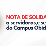 Sindicato manifesta solidariedade a servidores do Campus Óbidos do IFPA e alerta para ataques ao trabalho docente